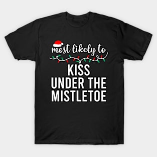 Most Likely To Christmas  Matching Family Pajamas Funny T-Shirt